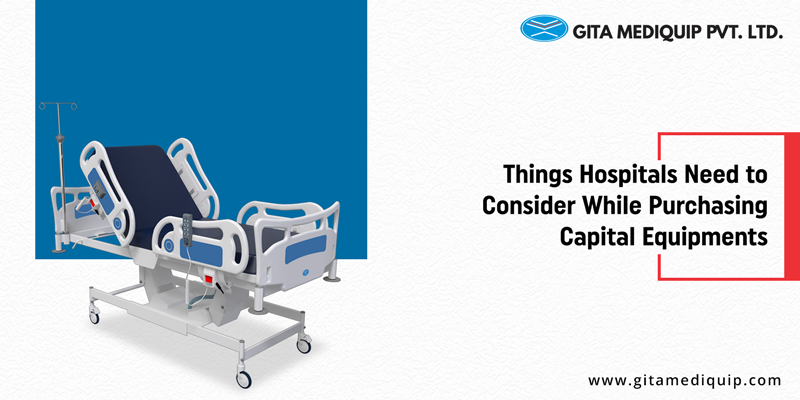 Things Hospitals Need to Consider While Purchasing Capital Equipments