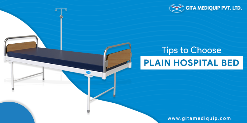 Tips to Choose Plain Hospital Bed