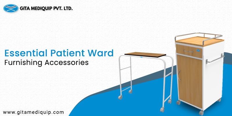 3 Essential Patient Ward Furnishing Accessories