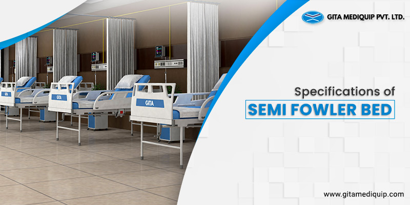 5 Key Specifications of Semi Fowler Bed for Patient’s Comfort