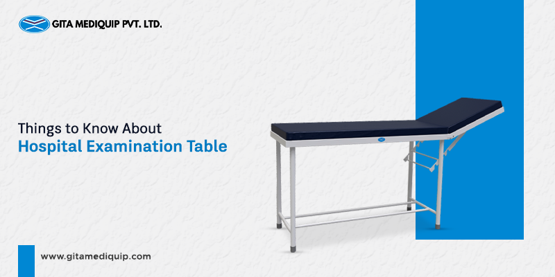 4 Things to Know About Hospital Examination Table