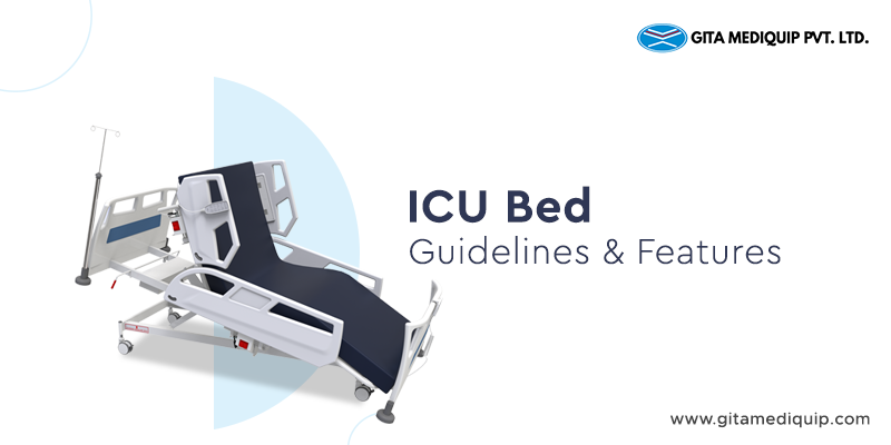 ICU Bed: Guidelines and Features